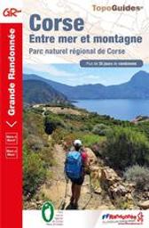 Corse : entre mer et montagne / FFRandonnée | Fédération française de la randonnée pédestre. Éditeur scientifique