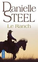 Le ranch | Steel, Danielle. Auteur