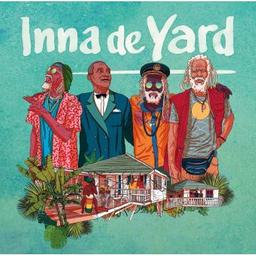 Inna de yard : the soul of Jamaica | Derajah. Chanteur. Chant