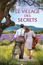 Le village des secrets / De Sylvie Lassalle | Lassalle, Sylvie. Auteur