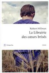 La librairie des cœurs brisés | Hillman, Robert (1948-....). Auteur