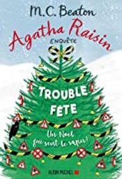 Trouble fête : Un Noël qui sent le sapin!. 21 / M. C. Beaton | Beaton, M.C. Auteur