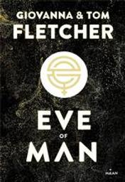 Eve of man. 1 / Giovanna & Tom Fletcher | Fletcher, Giovanna. Auteur