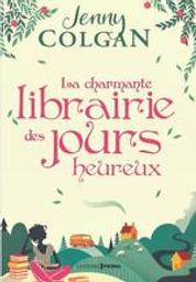 La charmante librairie des jours heureux | Colgan, Jenny. Auteur