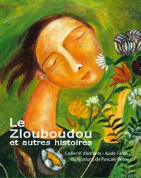 Le ziouboudou : et autres histoires | Fanlo, Aude. Auteur