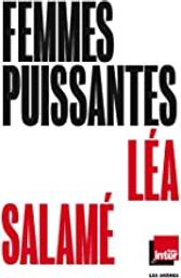 Femmes puissantes : Saison 1 | Salamé, Léa (1979-....). Auteur