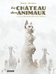 Les Marguerites de l'hiver : Le château des animaux. 2 | Dorison, Xavier (1972-....). Auteur