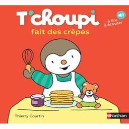 T'choupi fait des crêpes | Courtin, Thierry (1954-....). Illustrateur