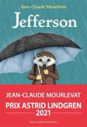 Jefferson | Mourlevat, Jean-Claude (1952-....). Auteur