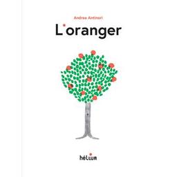 L'oranger | Antinori, Andrea (1992-....). Auteur