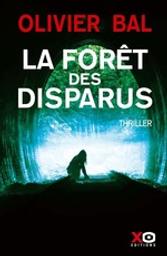 La forêt des disparus | Bal, Olivier. Auteur