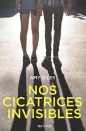 Nos cicatrices invisibles | Giles, Amy. Auteur