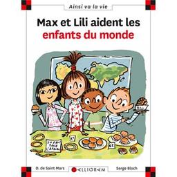 max et lili aident les enfants du monde | Saint-Mars, Dominique de. Auteur