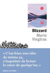 Blizzard | Vingtras, Marie. Auteur