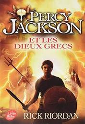 Percy Jackson et les dieux grecs : Percy Jackson. 6 | Riordan, Rick (1964-....). Auteur