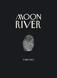 Moon river | Fabcaro (1973-....). Scénariste. Illustrateur