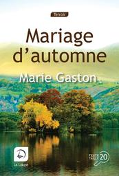 Mariage d'automne | Gaston, Marie. Auteur