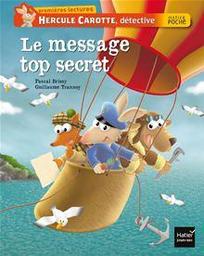 le message top secret | Brissy, Pascal (1969-....). Auteur