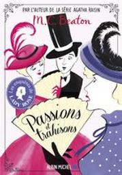 Passions et trahisons : Les enquêtes de Lady Rose. 4 | Beaton, M.C. Auteur