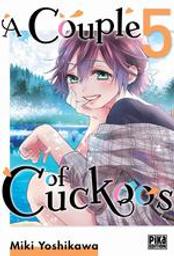 A couple of cuckoos. 5 | Yoshikawa, Miki. Scénariste