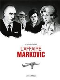 L'affaire Markovic | Le Naour, Jean-Yves (1972-....). Scénariste