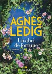 Un abri de fortune | Ledig, Agnès (1972-....). Auteur