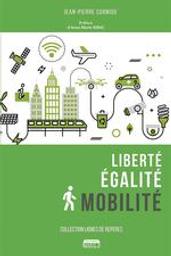 Liberté, égalité, mobilité | Corniou, Jean-Pierre. Auteur