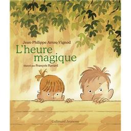 L'heure magique | Arrou-Vignod, Jean-Philippe (1958-....). Auteur