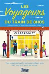 Les Voyageurs du train de 8h05 | Pooley, Clare. Auteur