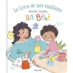 le livre de mes émotions : maman attend un bébé | Couturier, Stéphanie. Auteur