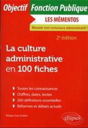 La culture administrative en 100 fiches | Quillien, Philippe-Jean. Auteur
