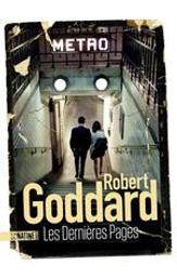 Les dernières pages | Goddard, Robert (1954-....). Auteur