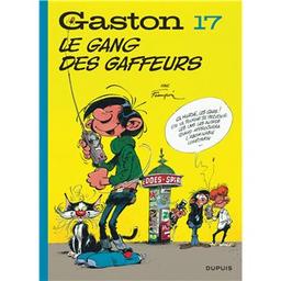 le gang des gaffeurs : Gaston lagaffe. 17 | Franquin, André. Auteur