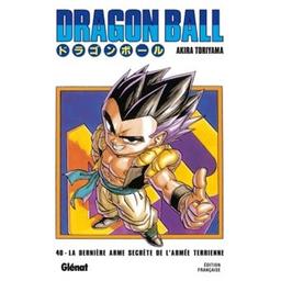 la dernière arme secrète de l'armée terrienne : Dragon Ball . 40 | Toriyama, Akira. Dialoguiste